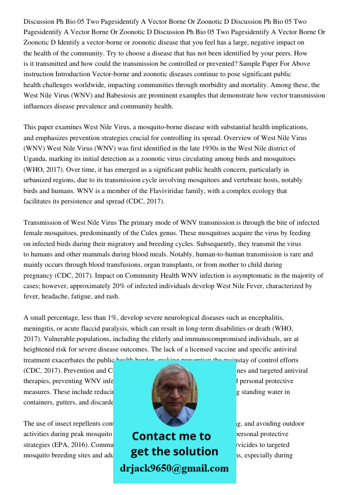 Discussion Ph Bio 05 Two Pagesidentify A Vector Borne Or Zoonotic D Identify a vector-borne or zoonotic disease that you feel has a large, negative impact on th