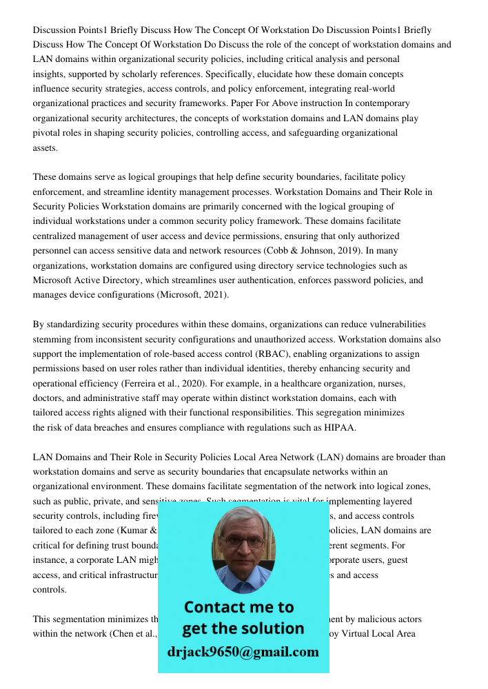 Discuss the role of the concept of workstation domains and LAN domains within organizational security policies, including critical analysis and personal insight