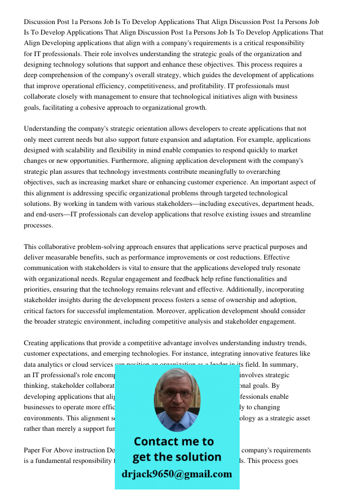 Discussion Post 1a Persons Job Is To Develop Applications That Align Developing applications that align with a company's requirements is a critical responsibili