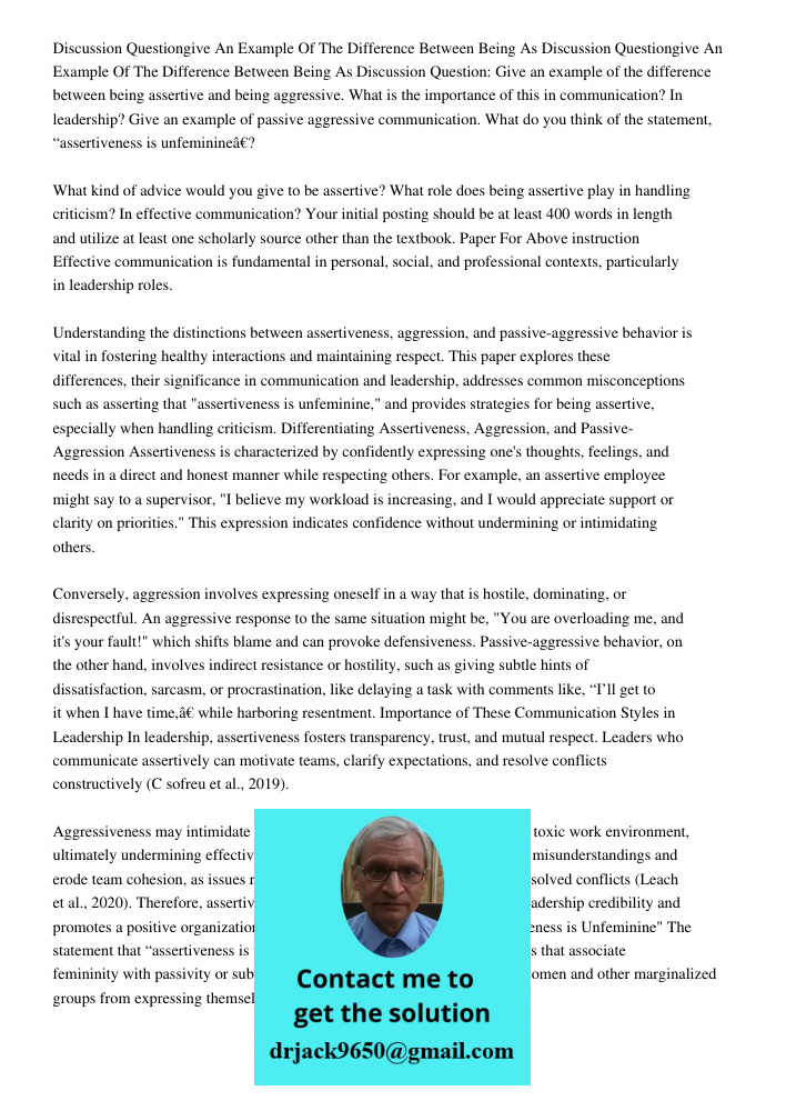 Discussion Question: Give an example of the difference between being assertive and being aggressive. What is the importance of this in communication? In leaders