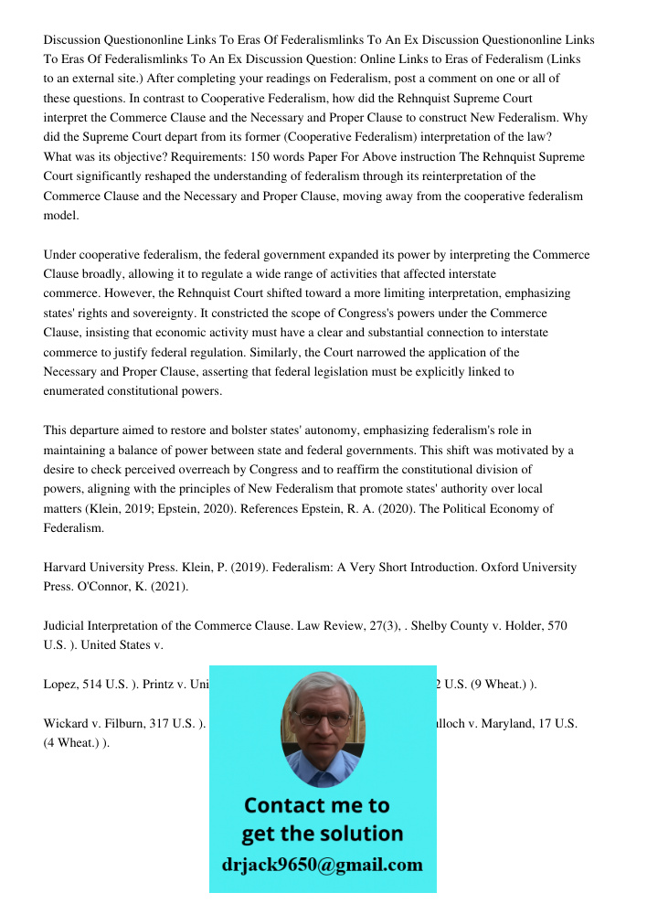 Discussion Question: Online Links to Eras of Federalism (Links to an external site.) After completing your readings on Federalism, post a comment on one or all 