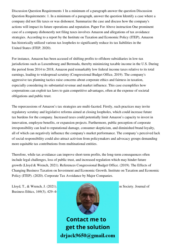 Identify a case where a company did not file taxes or was dishonest. Summarize the case and discuss how the company's actions will impact its future operations 