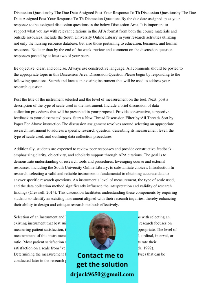 Discussion Questions By the due date assigned, post your response to the assigned discussion questions in the below Discussion Area. It is important to support 