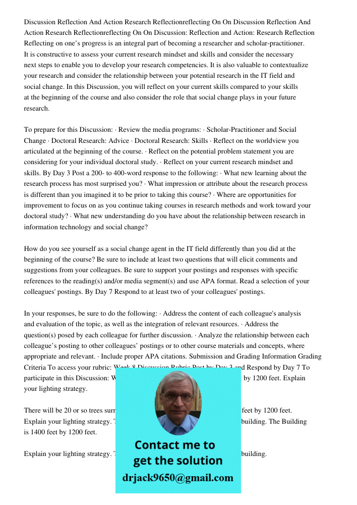 Discussion: Reflection and Action: Research Reflection Reflecting on one’s progress is an integral part of becoming a researcher and scholar-practitioner. It is