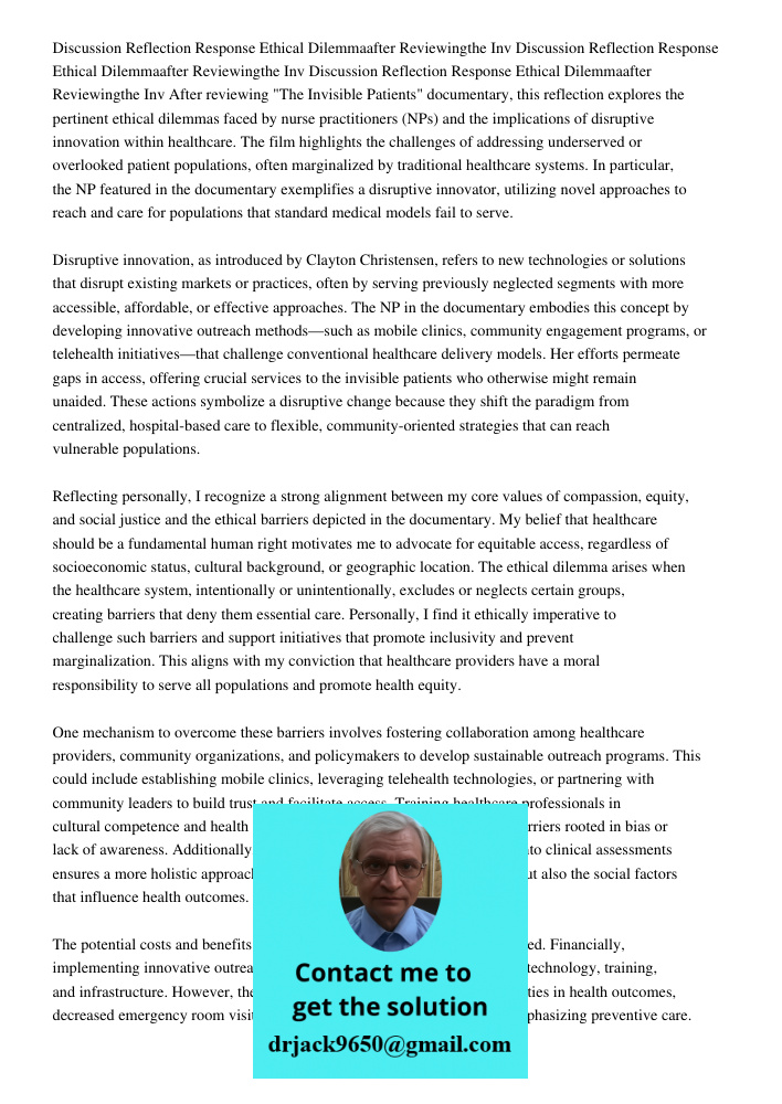 Discussion Reflection Response Ethical Dilemmaafter Reviewingthe Inv After reviewing "The Invisible Patients" documentary, this reflection explores the pertinen