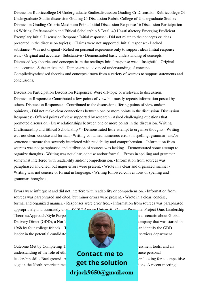 Discussion Rubric College of Undergraduate Studies Discussion Grading Criteria Maximum Points Initial Discussion Response 16 Discussion Participation 16 Writing