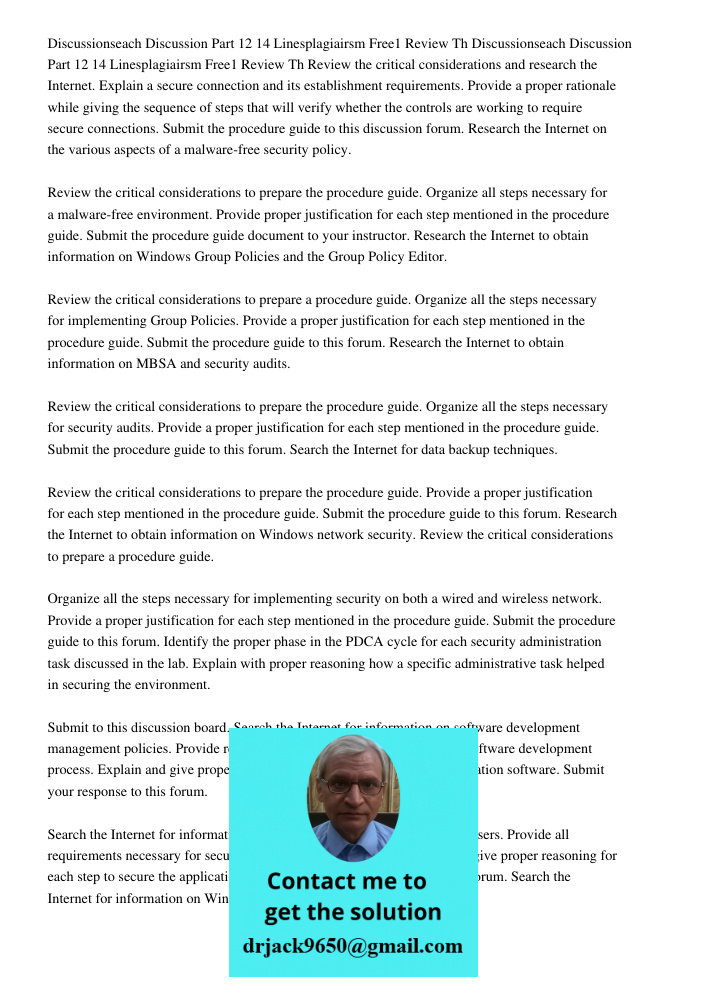 Review the critical considerations and research the Internet. Explain a secure connection and its establishment requirements. Provide a proper rationale while g