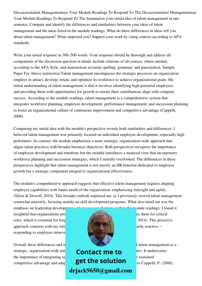 Summarize your initial idea of talent management in one sentence. Compare and identify the differences and similarities between your ideas of talent management 