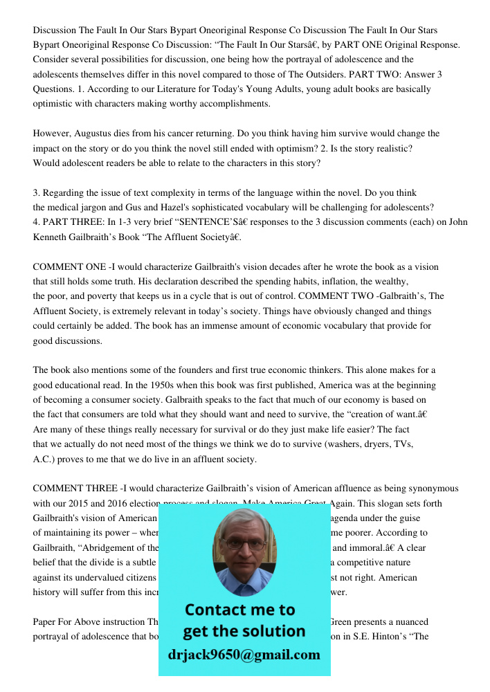 Discussion: “The Fault In Our Stars”, by PART ONE Original Response. Consider several possibilities for discussion, one being how the portrayal of adolescence a