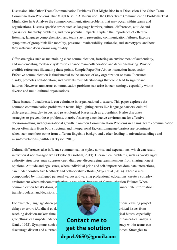 Discussion 1the Other Team Communication Problems That Might Rise In A Analyze the common communication problems that may occur within teams and organizations. 