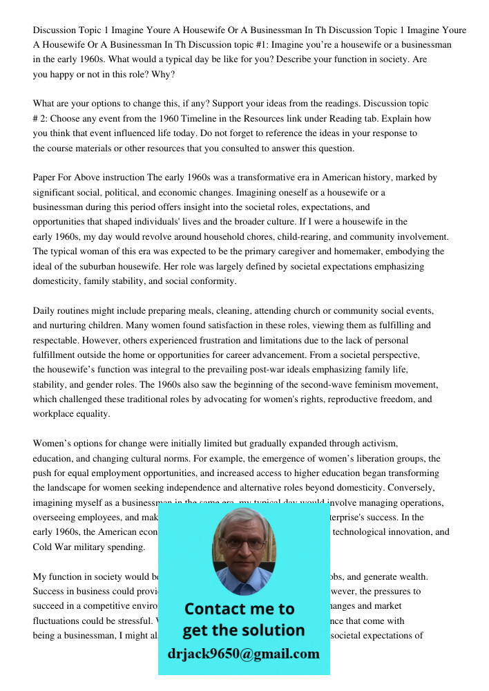 Discussion topic #1: Imagine you’re a housewife or a businessman in the early 1960s. What would a typical day be like for you? Describe your function in society