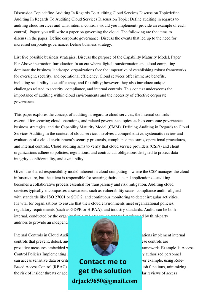 Discussion Topic: Define auditing in regards to auditing cloud services and what internal controls would you implement (provide an example of each control). Pap