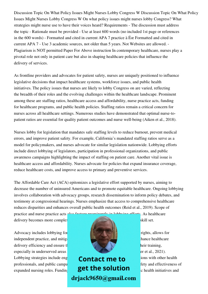 On what policy issues might nurses lobby Congress? What strategies might nurse use to have their voices heard? Requirements - The discussion must address the to