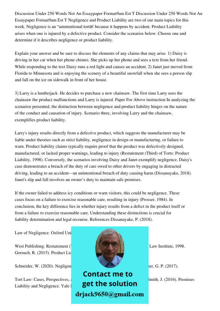 Negligence and Product Liability are two of our main topics for this week. Negligence is an “unintentional tort” because it happens by accident. Product Liabili