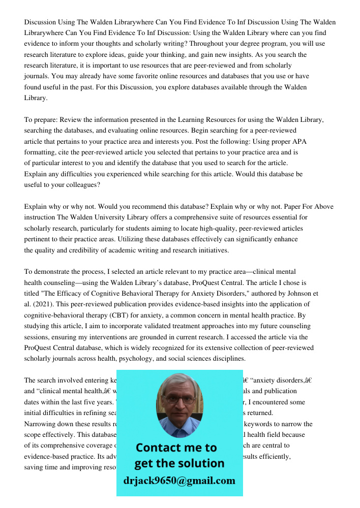 Discussion: Using the Walden Library where can you find evidence to inform your thoughts and scholarly writing? Throughout your degree program, you will use res