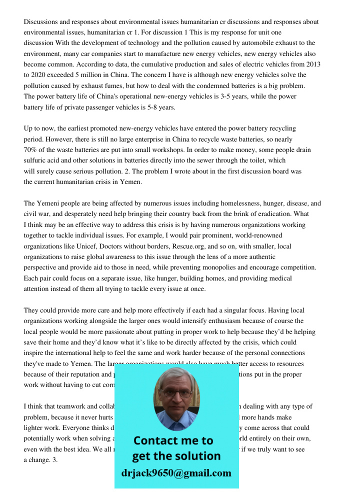 1. For discussion 1 This is my response for unit one discussion With the development of technology and the pollution caused by automobile exhaust to the environ