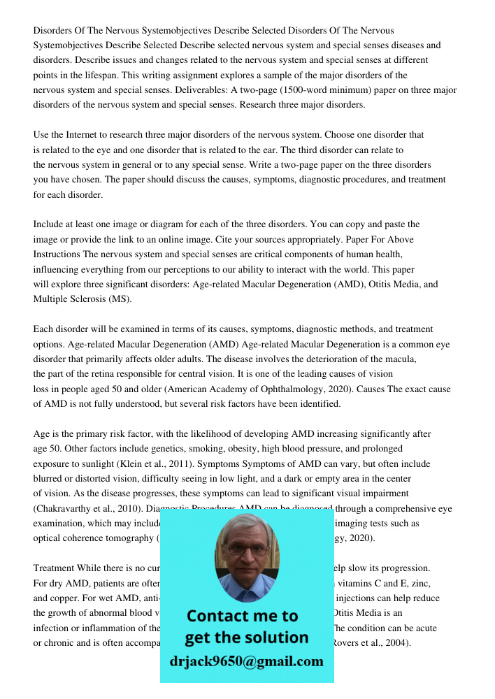 Describe selected nervous system and special senses diseases and disorders. Describe issues and changes related to the nervous system and special senses at diff