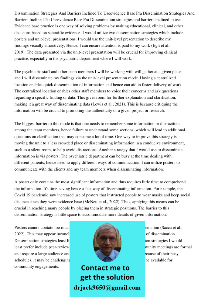 Dissemination strategies and barriers inclined to use Evidence base practice is one way of solving problems by making educational, clinical, and other decisions