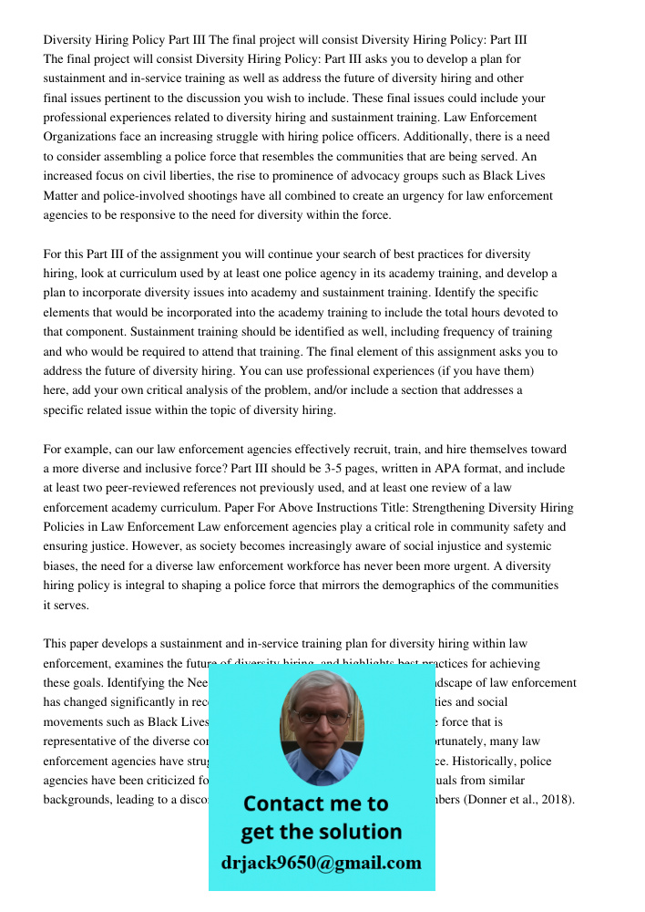 Diversity Hiring Policy: Part III asks you to develop a plan for sustainment and in-service training as well as address the future of diversity hiring and other