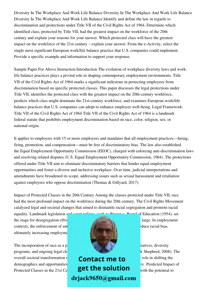 Diversity In The Workplace And Work Life Balance Identify and define the law in regards to discrimination and protections under Title VII of the Civil Rights Ac