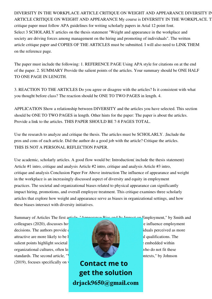 My course is DIVERSITY IN THE WORKPLACE. The article critique paper must follow APA guidelines for writing scholarly papers in Arial 12 point font. Select 3 SCH