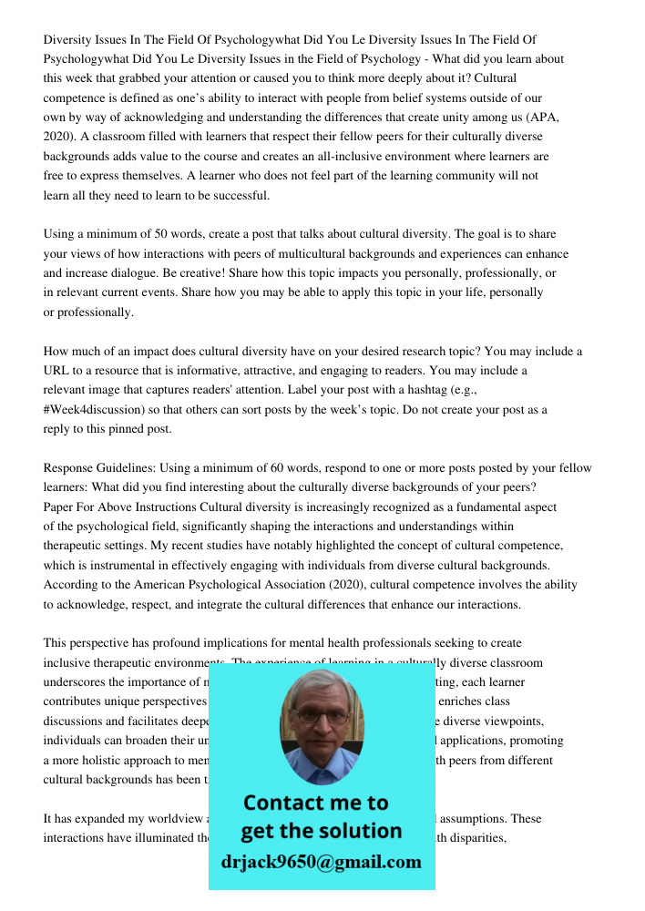Diversity Issues in the Field of Psychology - What did you learn about this week that grabbed your attention or caused you to think more deeply about it? Cultur