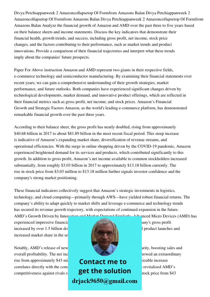 Divya Petchiappanweek 2 Amazoncollapsetop Of Formfrom Amazons Balan Analyze the financial growth of Amazon and AMD over the past three to five years based on th