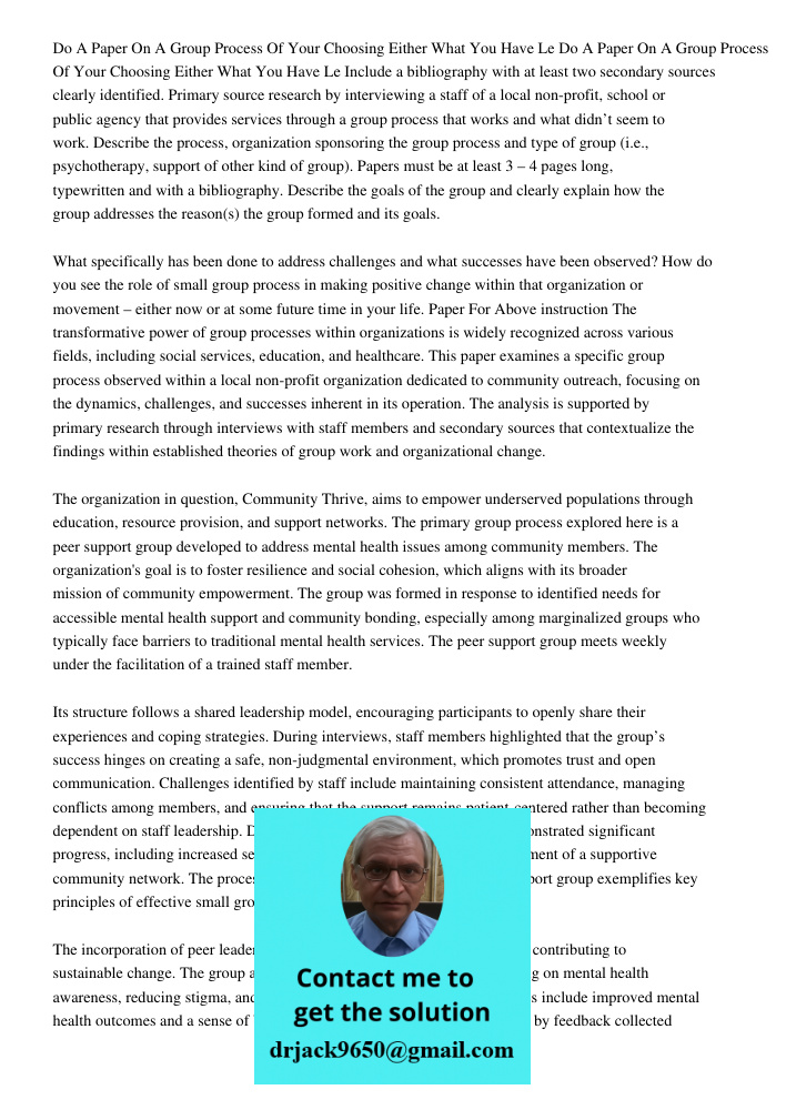 Include a bibliography with at least two secondary sources clearly identified. Primary source research by interviewing a staff of a local non-profit, school or 