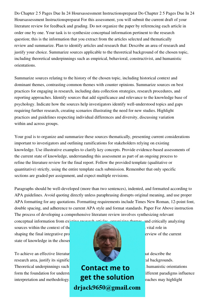 For this assessment, you will submit the current draft of your literature review for feedback and grading. Do not organize the paper by referencing each article