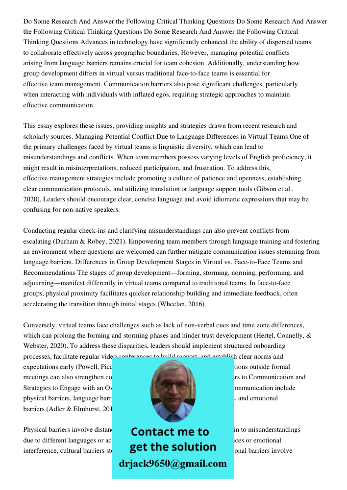 Do Some Research And Answer the Following Critical Thinking Questions Advances in technology have significantly enhanced the ability of dispersed teams to colla