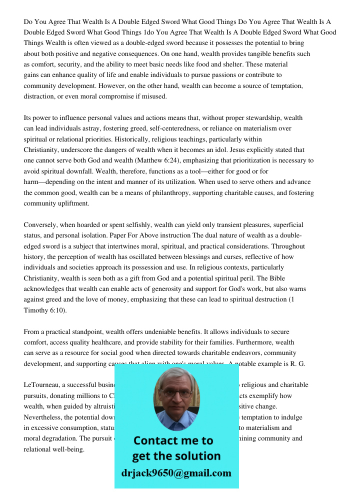 Do You Agree That Wealth Is A Double Edged Sword What Good Things Wealth is often viewed as a double-edged sword because it possesses the potential to bring abo