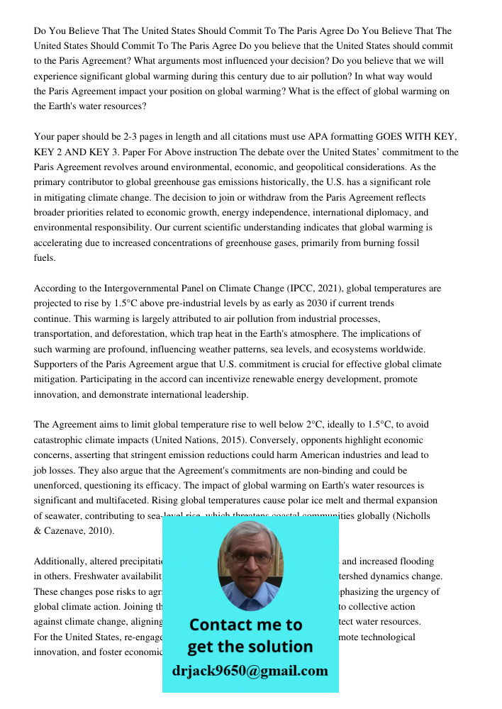 Do you believe that the United States should commit to the Paris Agreement? What arguments most influenced your decision? Do you believe that we will experience