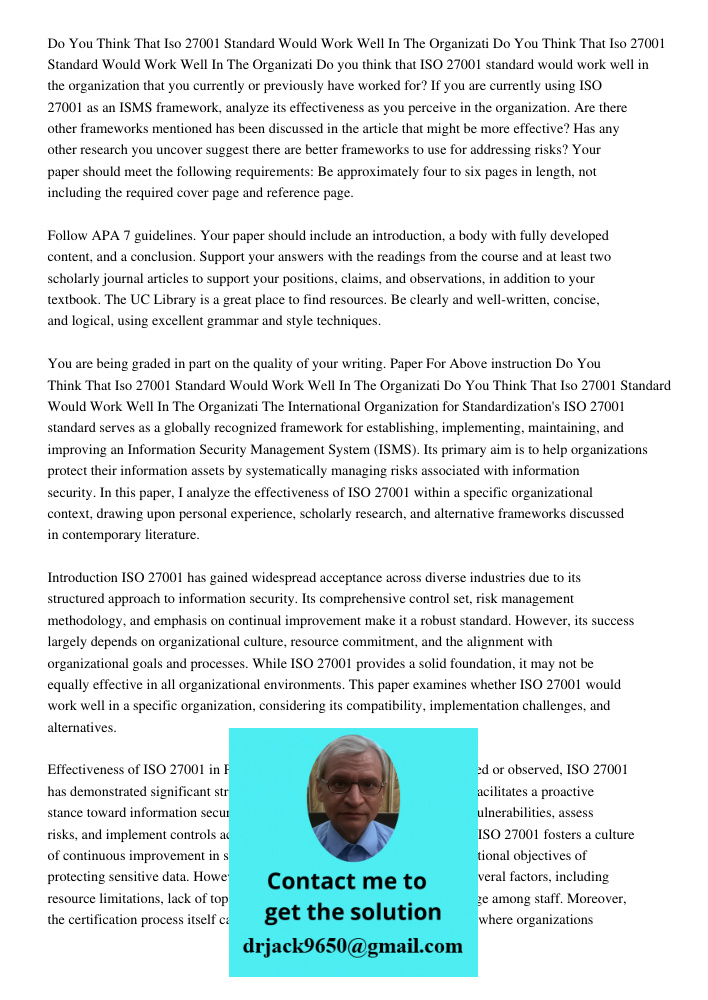 Do you think that ISO 27001 standard would work well in the organization that you currently or previously have worked for? If you are currently using ISO 27001 