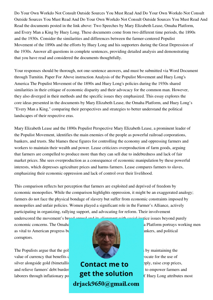 Do Your Own Workdo Not Consult Outside Sources You Must Read And Read the documents posted in the link above: Two Speeches by Mary Elizabeth Lease, Omaha Platfo