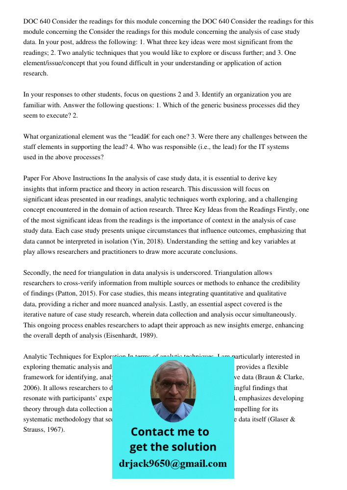 Consider the readings for this module concerning the analysis of case study data. In your post, address the following: 1. What three key ideas were most signifi