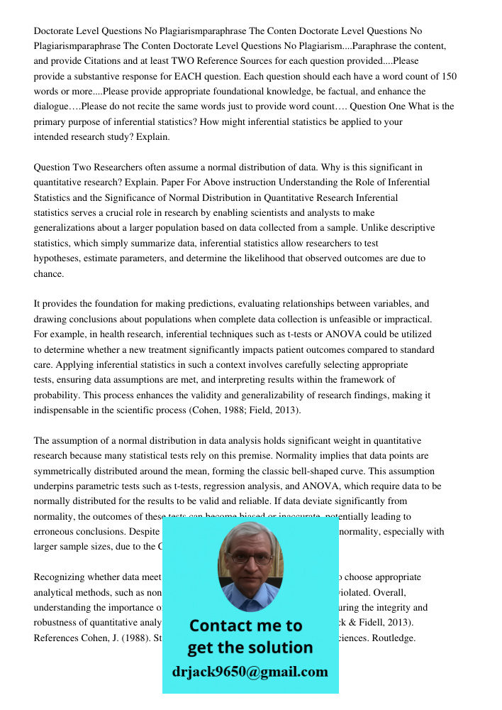 Doctorate Level Questions No Plagiarism....Paraphrase the content, and provide Citations and at least TWO Reference Sources for each question provided....Please