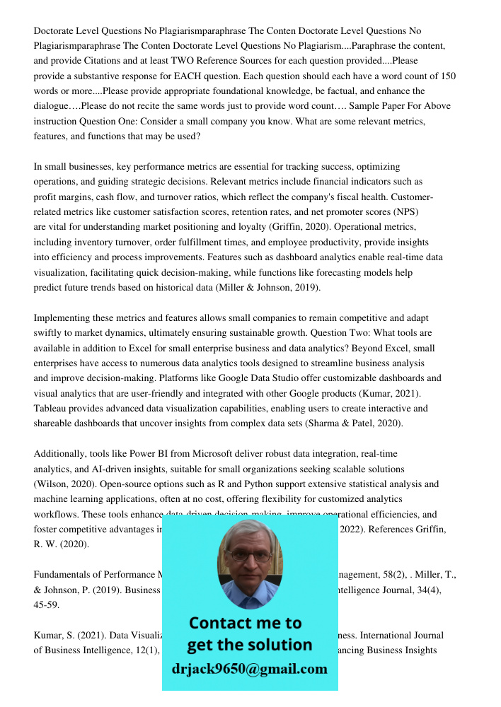 Doctorate Level Questions No Plagiarism....Paraphrase the content, and provide Citations and at least TWO Reference Sources for each question provided....Please
