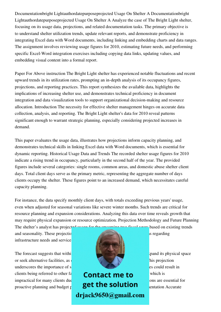 Analyze the case of The Bright Light shelter, focusing on its usage data, projections, and related documentation tasks. The primary objective is to understand s