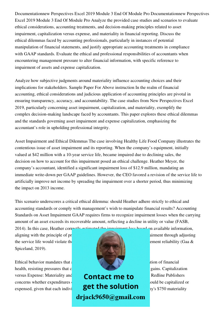 Analyze the provided case studies and scenarios to evaluate ethical considerations, accounting treatments, and decision-making principles related to asset impai