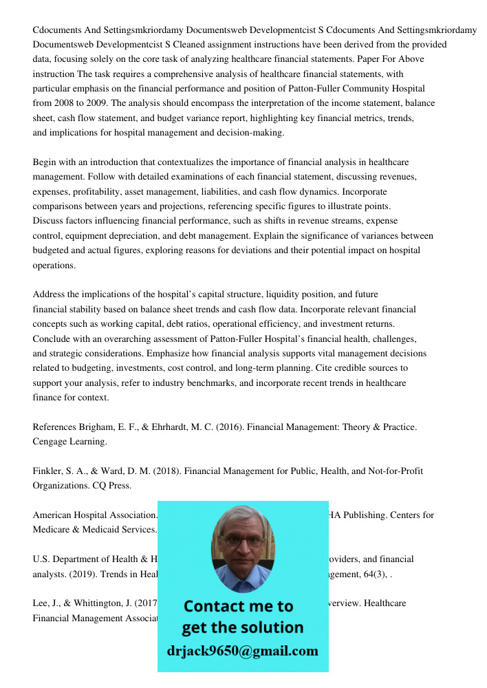 Cleaned assignment instructions have been derived from the provided data, focusing solely on the core task of analyzing healthcare financial statements. Paper F
