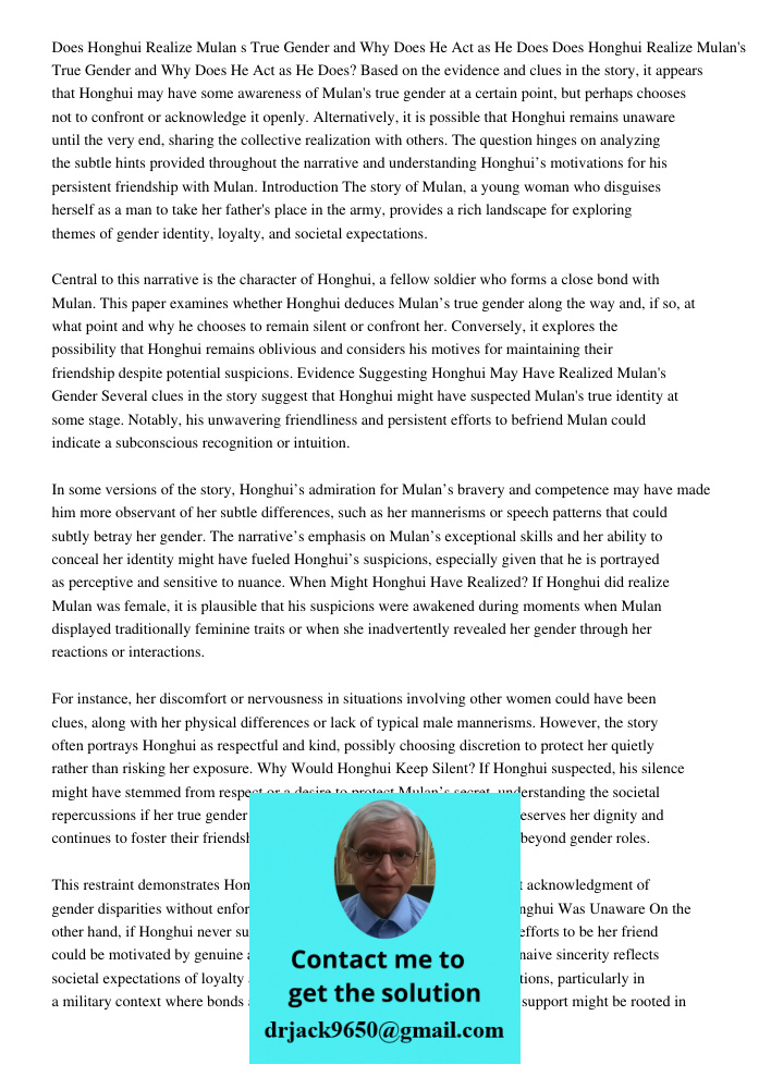 Based on the evidence and clues in the story, it appears that Honghui may have some awareness of Mulan's true gender at a certain point, but perhaps chooses not