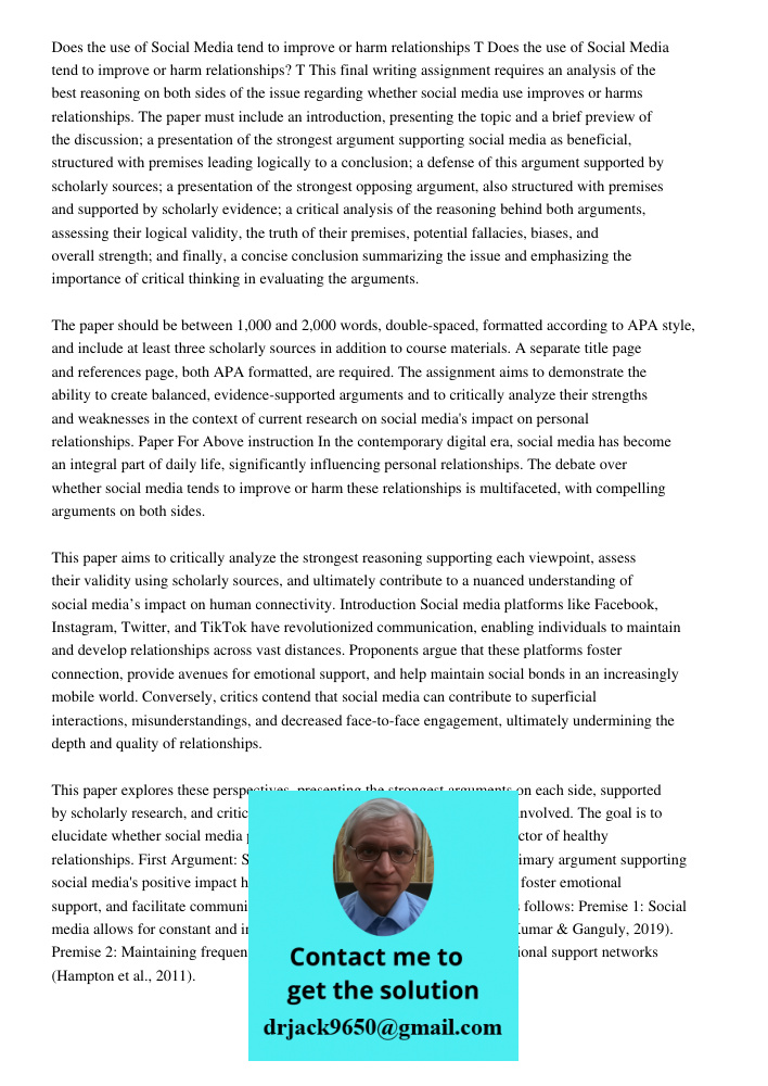 This final writing assignment requires an analysis of the best reasoning on both sides of the issue regarding whether social media use improves or harms relatio