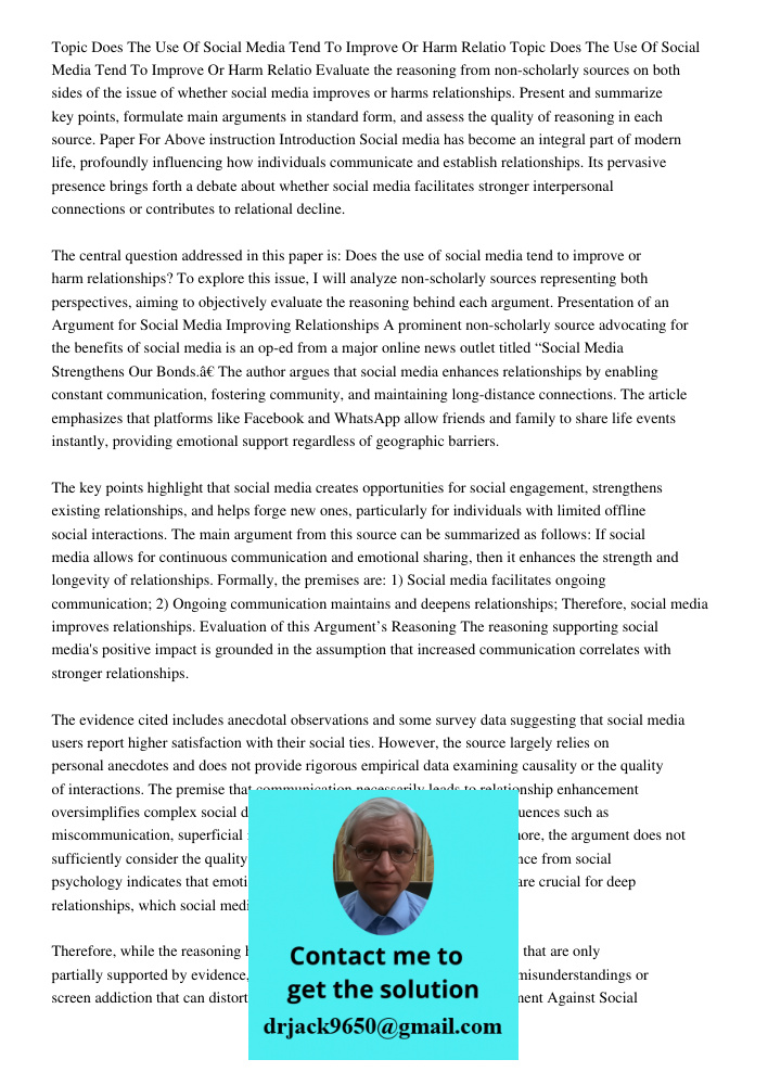 Evaluate the reasoning from non-scholarly sources on both sides of the issue of whether social media improves or harms relationships. Present and summarize key 
