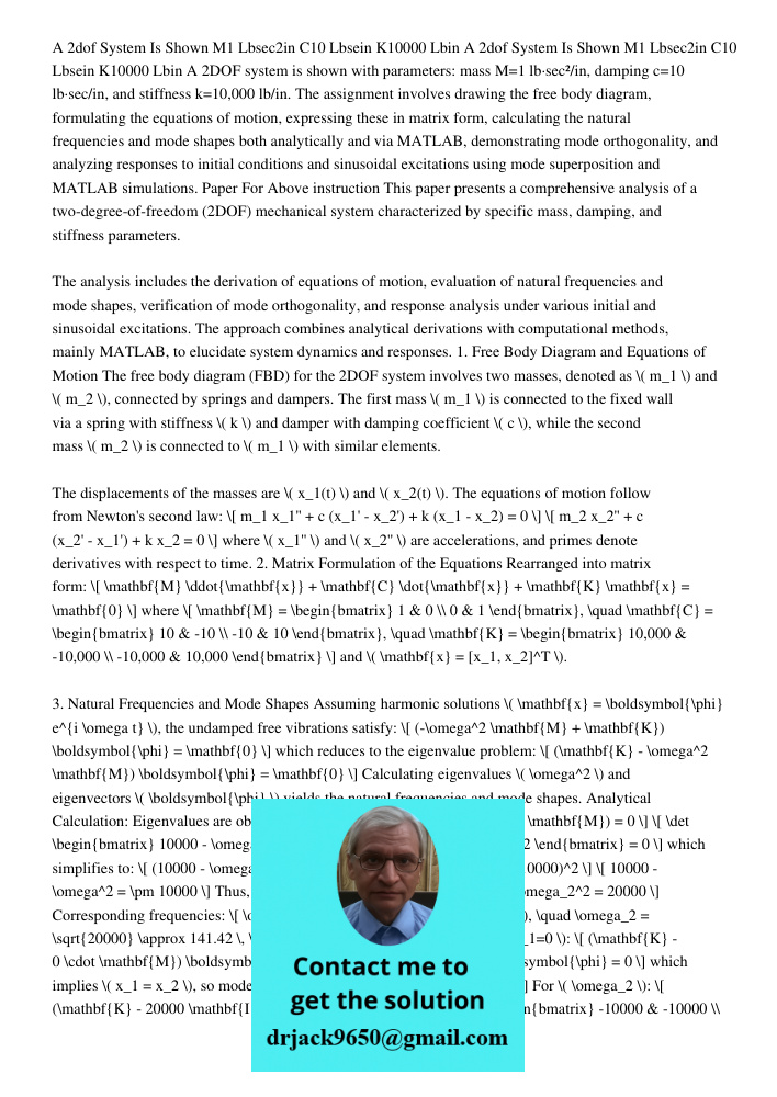A 2DOF system is shown with parameters: mass M=1 lb·sec²/in, damping c=10 lb·sec/in, and stiffness k=10,000 lb/in. The assignment involves drawing the free body