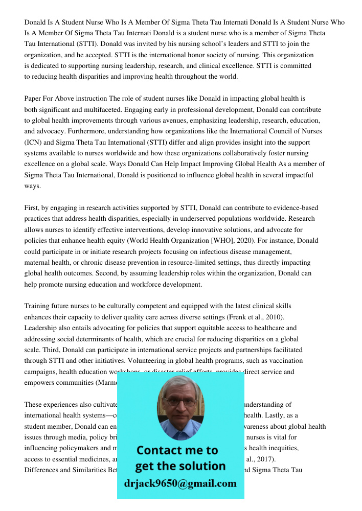 Donald is a student nurse who is a member of Sigma Theta Tau International (STTI). Donald was invited by his nursing school’s leaders and STTI to join the organ