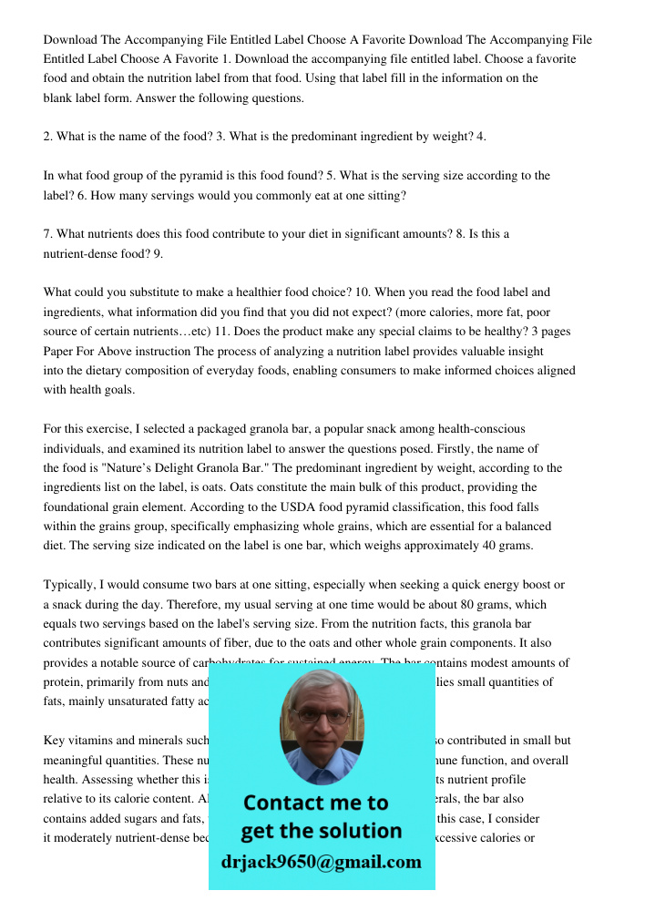 1. Download the accompanying file entitled label. Choose a favorite food and obtain the nutrition label from that food. Using that label fill in the information