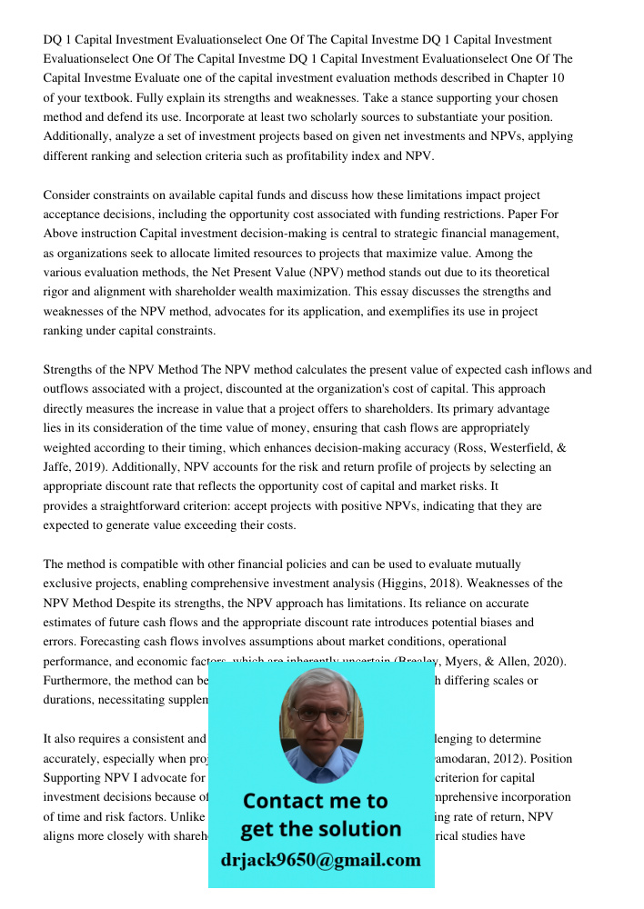 DQ 1 Capital Investment Evaluationselect One Of The Capital Investme Evaluate one of the capital investment evaluation methods described in Chapter 10 of your t