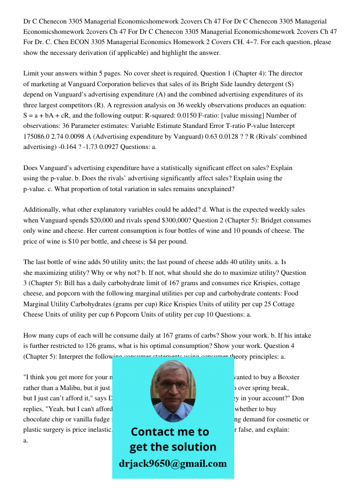 Dr C Chenecon 3305 Managerial Economicshomework 2covers Ch 47 For Dr. C. Chen ECON 3305 Managerial Economics Homework 2 Covers CH. 4~7. For each question, pleas