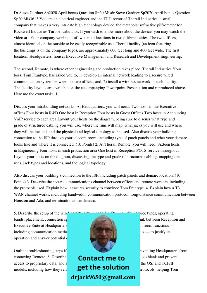 You are an electrical engineer and the IT Director of Therall Industries, a small company that makes a very intricate high technology device, the metapolar refr