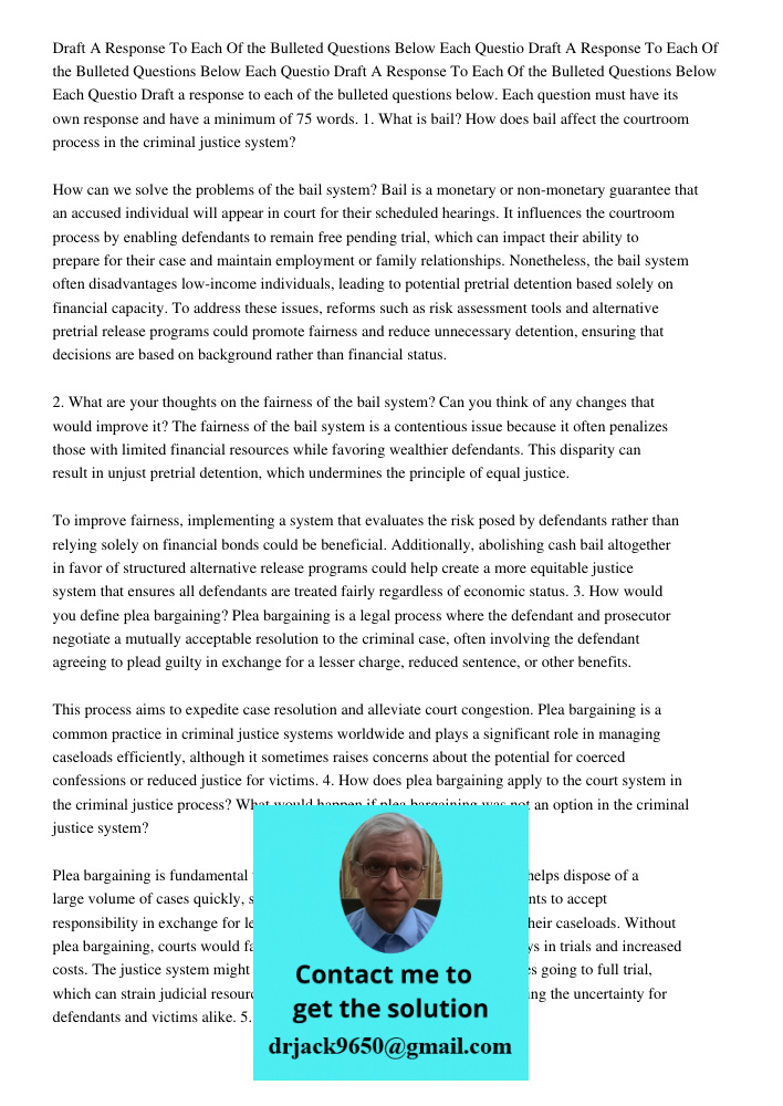 Draft A Response To Each Of the Bulleted Questions Below Each Questio Draft a response to each of the bulleted questions below. Each question must have its own 